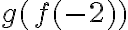 g({f(-2)})