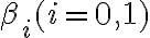 \beta_{i}(i=0,1)