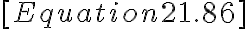  [Equation 21.86]
