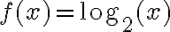 f(x)=\log_2(x)