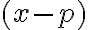 (x - p)