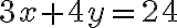 3x + 4y = 24