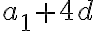 a_1+4d