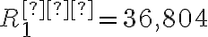 R^{∗}_{1}=36,804