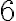 {6}