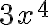 {3x^4}