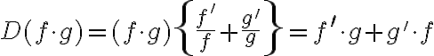 D(f \cdot g)=(f \cdot g)\left\{\frac{f^{\prime}}{f}+\frac{g^{\prime}}{g}\right\}=f^{\prime} \cdot g+g ' \cdot f