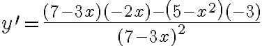 y^{\prime}=\frac{(7-3 x)(-2 x)-\left(5-x^{2}\right)(-3)}{(7-3 x)^{2}}