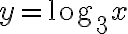 y=\log_3x
