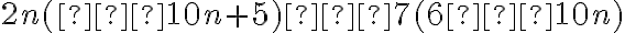 2n( − 10n + 5) − 7(6 − 10n)