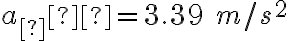 a_∥ = 3.39\ m/s^2