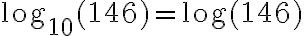 \log_{10}(146)=\log(146)