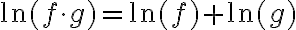 \ln (f \cdot g)=\ln (f)+\ln (g)