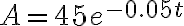 A=45e^{-0.05t}