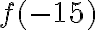 f(-15)