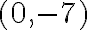 (0,-7)