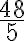 \dfrac{48}5