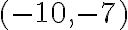 (-10,-7)