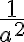 \dfrac{1}{a^2}