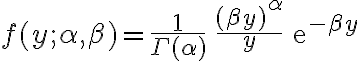 \begin{align}f(y;\alpha, \beta) = \frac{1}{\Gamma(\alpha)}\,\frac{(\beta y)^\alpha}{y}\,\mathrm{e}^{-\beta y}\end{align}