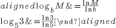 \begin{aligned}
\log _{b} M &=\frac{\ln M}{\ln b} \\
\log _{5} 3 &=\frac{\ln 3}{\ln 5}
\end{aligned}