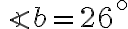 \angle b=26^{\circ}