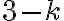 3-k