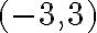 (-3,3)