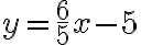 y=\frac{6}{5} x-5