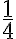 \dfrac{1}4