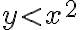 y < x^2