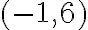 (-1,6)