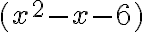 (x^2-x-6)