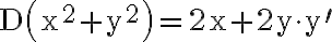 \mathrm{D}\left(\mathrm{x}^{2}+\mathrm{y}^{2}\right)=2 \mathrm{x}+2 \mathrm{y} \cdot \mathrm{y}^{\prime}