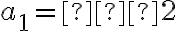 a_1=−2