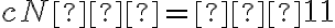 c N = 11