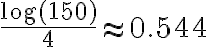 \dfrac{\log(150)}{4}\approx 0.544
