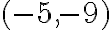 ( {-5}, {-9})