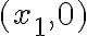 (x_1,0)