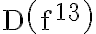 \mathrm{D}\left(\mathrm{f}^{13}\right)