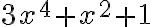 3x^4+x^2+1