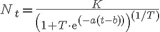 N_{t} = {\frac{K}{{\left( {1 + T \cdot {\text{e}}^{( - a(t - b))} } \right)^{(1/T)} }}}