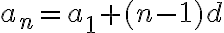 a_n=a_1+(n-1)d