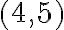 (  4,5)
