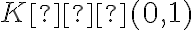 K∈(0, 1)