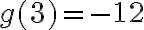 g(3) = -12