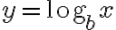 y=\text{log}_bx