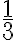 \dfrac{1}3