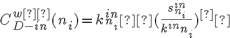  C^{wα}_{D-in}(n_i)=k^{in}_{n_i}×(\dfrac{s^{in}_{n_i}}{k^{in}n_i})^α 