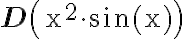 \mathbf{D}\left(\mathrm{x}^{2} \cdot \sin (\mathrm{x})\right)